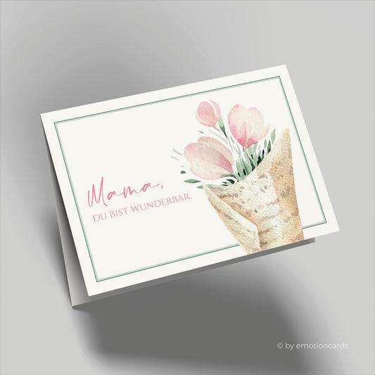Muttertagskarte | Mama Du bist wunderbar | Tulpenstrauß