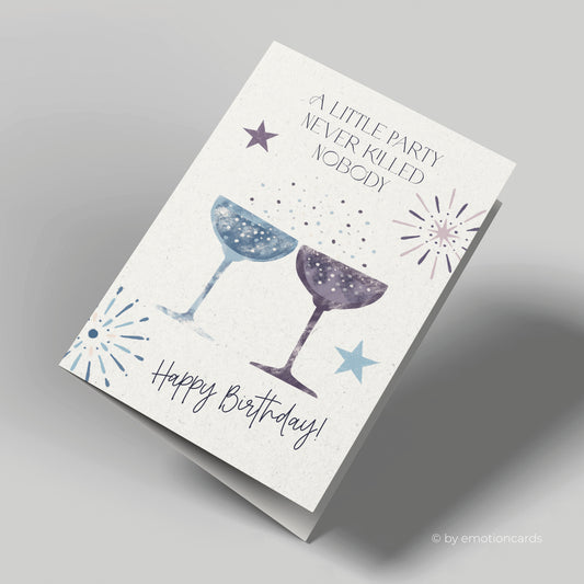 Geburtstagskarte | A little party never killed nobody