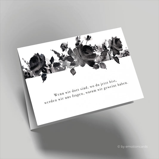 Trauerkarte | Wenn wir dort sind  - schwarze Rosen Aquarell